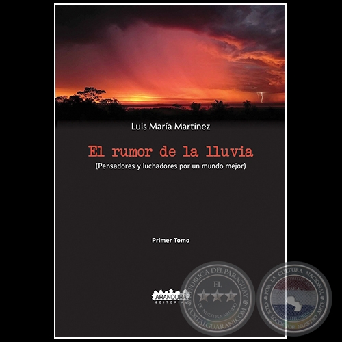 EL RUMOR DE LA LLUVIA - Primer Tomo - Autor: LUIS MARA MARTNEZ - Ao 2020